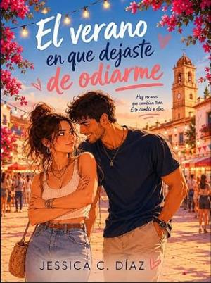 El verano en que dejaste de odiarme