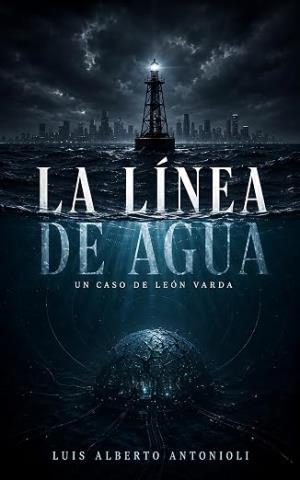 La Línea de Agua (Un caso de León Varda 2)