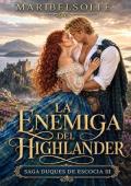 Portada de La enemiga del Highlander (Los Duques de Escocia 3)