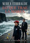 Lo que trae la marea (Costa Vasca 1)