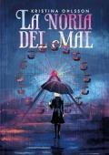 Portada de La noria del mal