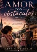 Portada de Amor con obstáculos – Parte 1