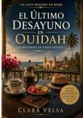 Portada de El último desayuno en Ouidah (Los misterios de Nadia Dossou 1)