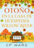 Portada de Otoño en la Casa de Huéspedes Willow River (Los cálidos días de otoño 2)