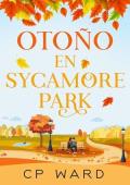 Portada de Otoño en Sycamore Park (Los cálidos días de otoño 1)