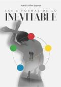 Portada de Las cinco formas de lo inevitable