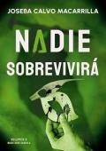 Portada de Nadie sobrevivirá (Nadie debe saberlo 3)