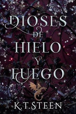 Dioses de Hielo y Fuego (Saga entre hielo y fuego 3)