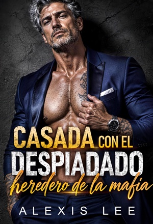 Casada con el despiadado heredero de la mafia (Juramentos de contrato de la mafia 2)