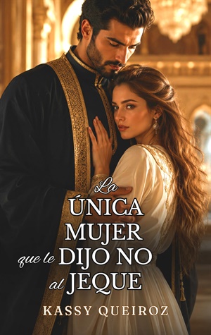 La Única Mujer que le Dijo No al Jeque