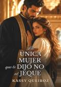 Portada de La Única Mujer que le Dijo No al Jeque