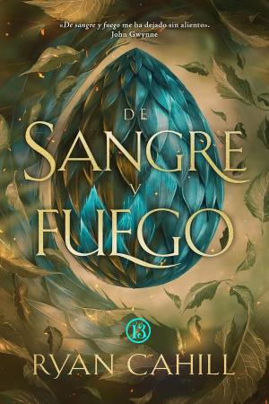 De sangre y fuego (Los vinculados y los quebrados 1)