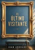El último visitante: El Museo del Prado