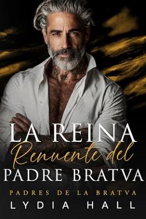 La Reina Renuente del Padre Bratva (Padres de la Bratva 4)
