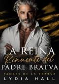 La Reina Renuente del Padre Bratva (Padres de la Bratva 4)