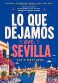 Portada de Lo Que Dejamos en Sevilla