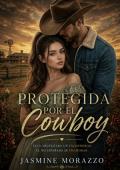 Protegida por el Cowboy (Intensa Tentación nº 1)