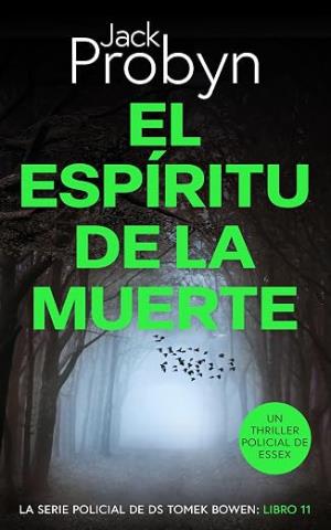 El Espíritu de la Muerte (Detective Sargento Tomek Bowen 11)