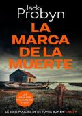 Portada de La Marca de la Muerte (Detective Sargento Tomek Bowen 9)