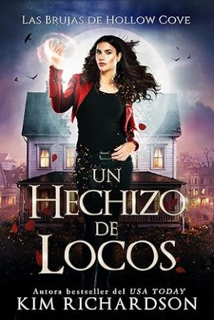Un Hechizo de Locos (Las Brujas de Hollow Cove 25)
