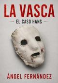 Portada de La Vasca: El Caso Hans
