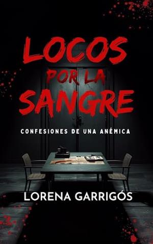 Locos por la sangre
