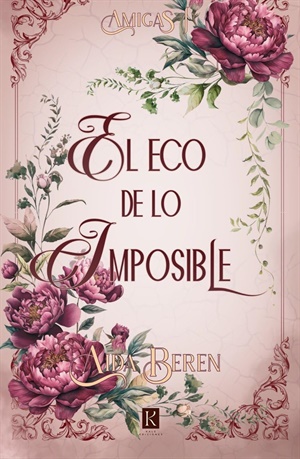 El eco de lo imposible (Amigas nº 1)