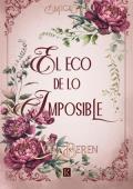 Portada de El eco de lo imposible (Amigas nº 1)