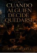 Cuando Alguien Decide Quedarse (Entre Vidas 4)
