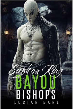 El rey sifón (Bayou Bishops nº 16)