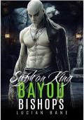 Portada de El rey sifón (Bayou Bishops nº 16)