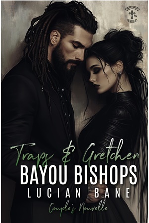 Traps y Gretchen (Bayou Bishops nº 19)