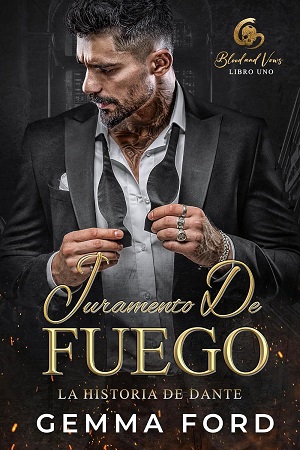 Juramento de fuego (Blood and Vows 1)