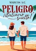 Peligro, ¡italiano suelto!