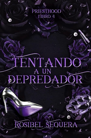 Tentando a un depredador (Priesthood 4)