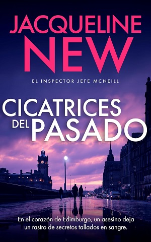 Cicatrices del pasado (El inspector jefe McNeill 1)