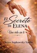 Portada de El secreto de Elena (Trilogía: El secreto nº 2)