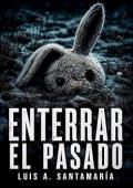 Enterrar el pasado (Misterio Noir 1)