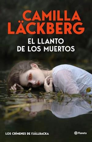 El llanto de los muertos (Los crímenes de Fjällbacka 12)