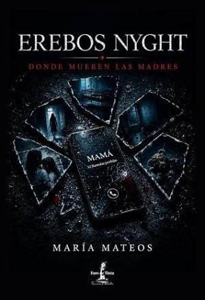 Donde Mueren las Madres (Erebos Nyght 2)