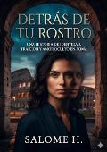 Detrás de tu rostro