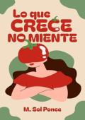 Portada de Lo que crece no miente