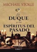 Portada de El duque y los espíritus del pasado (El Huérfano Francés 7)