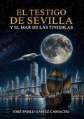 Portada de El Testigo de Sevilla Y El Mar De Las Tinieblas