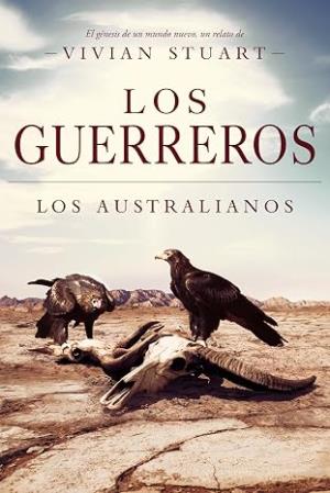 Los guerreros (Los australianos 10)
