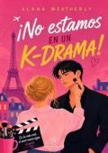Portada de ¡No estamos en un K-drama!