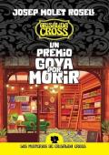 Portada de Un Premio Goya por morir (Crisálida Cross y el Club del Crimen de los Criscrossers 6)