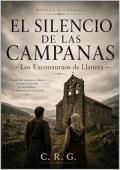 Portada de El silencio de las campanas: Los Exconxuraos de Llanera