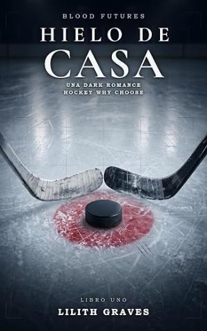 Hielo de Casa (Blood Futures 1)