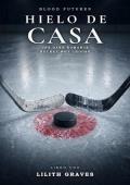 Portada de Hielo de Casa (Blood Futures 1)